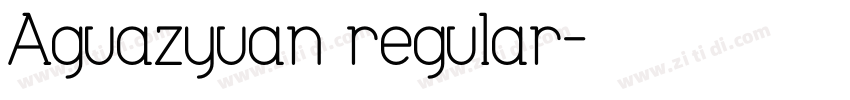 Aguazyuan regular字体转换
